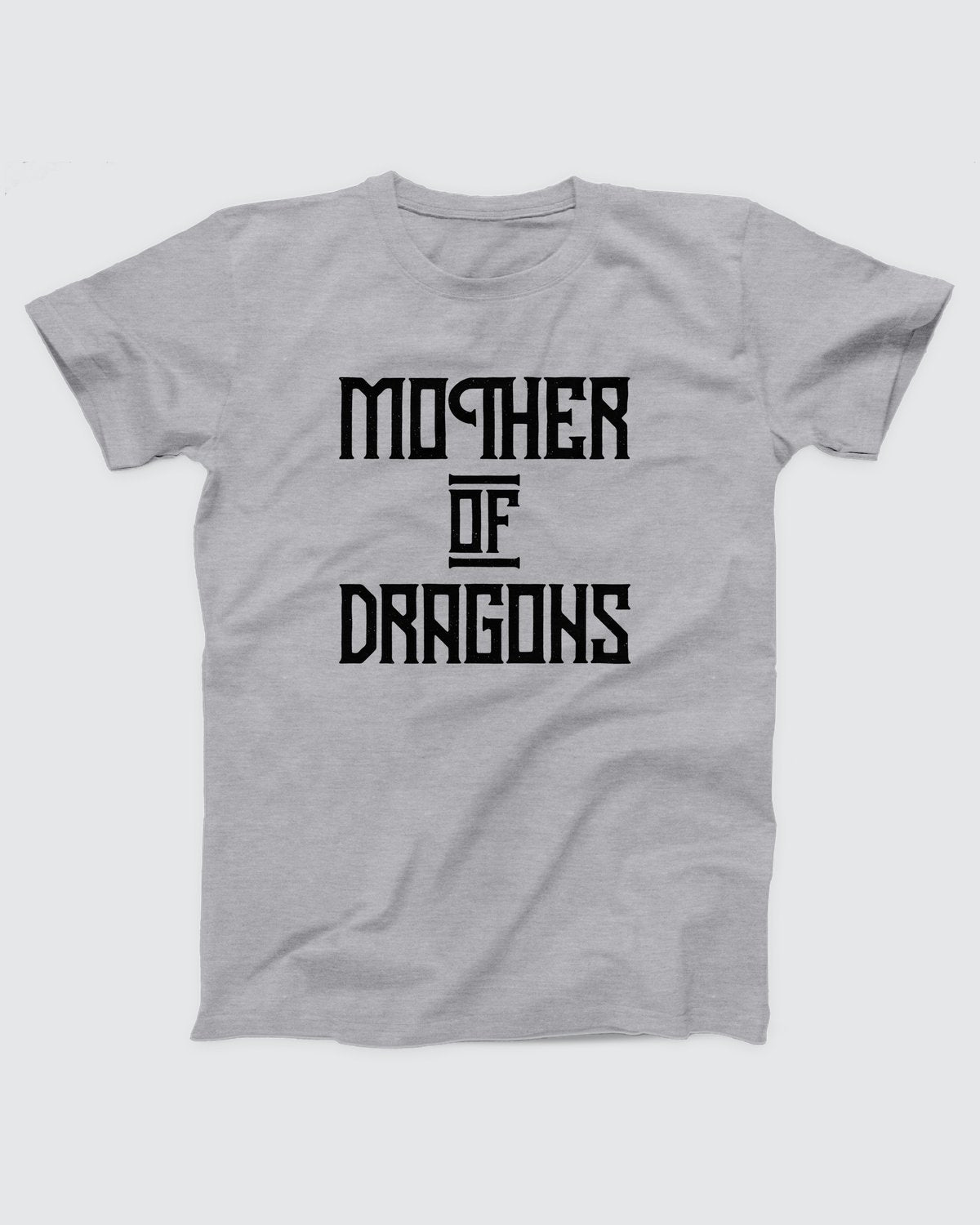 Mother of Dragons T-Shirt, flat lay on grey