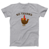 No Thanks Adult Unisex T-Shirt