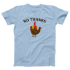 No Thanks Adult Unisex T-Shirt