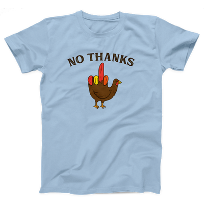 No Thanks Adult Unisex T-Shirt