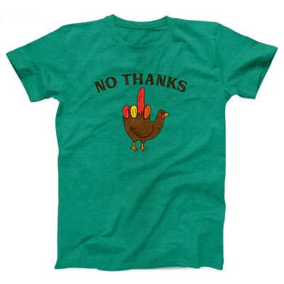 No Thanks Adult Unisex T-Shirt