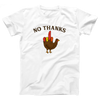 No Thanks Adult Unisex T-Shirt