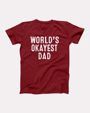 World's Okayest Dad T-Shirt
