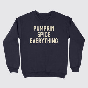 Pumpkin Spice Everything Sweatshirt Navy