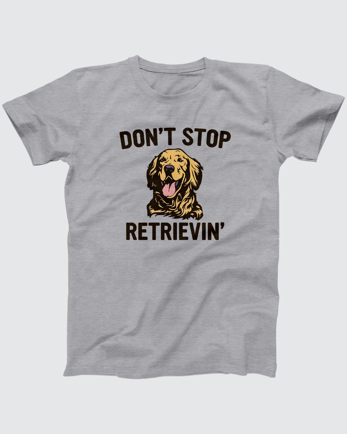 Don't Stop Retrievin' t-shirt in Athletic Heather, flat lay on grey