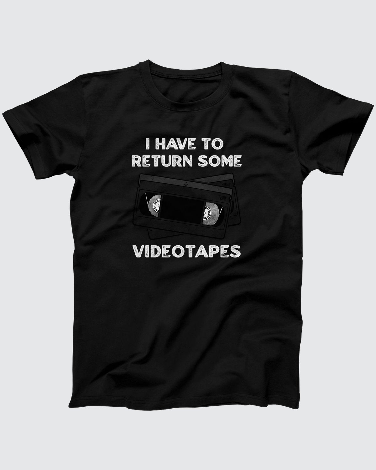 I Have To Return Some Videotapes T-Shirt, flat lay on grey