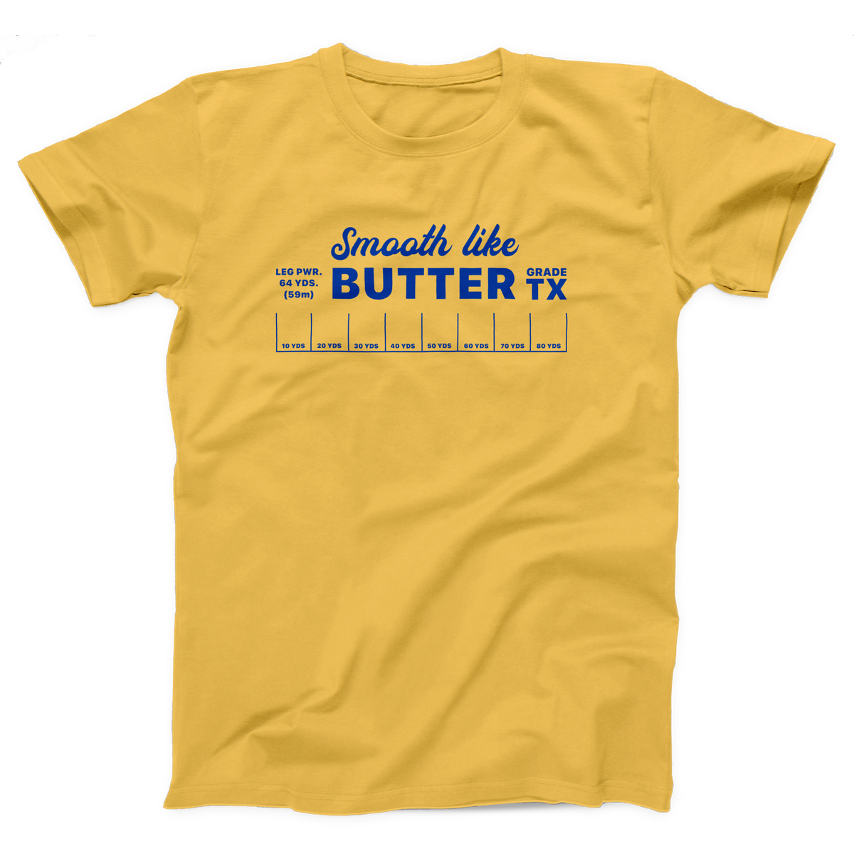 Smooth Like Butter Adult Unisex T-Shirt