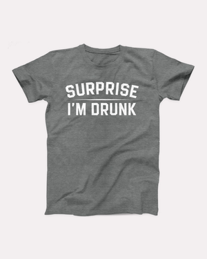 Surprise I'm Drunk T-Shirt, flat lay, Deep Heather