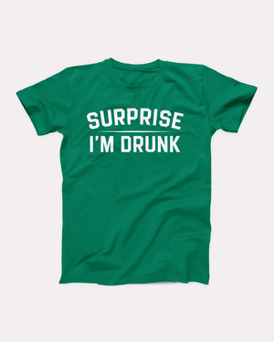 Surprise I'm Drunk T-Shirt, flat lay, Kelly