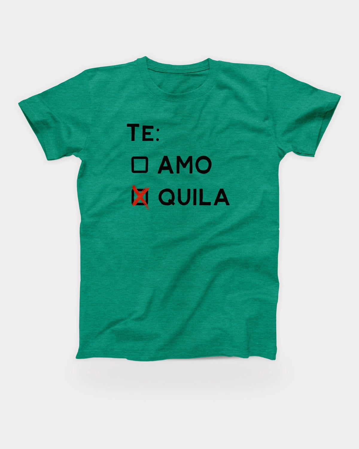 Te Amo Tequila T-Shirt in Heather Kelly, flat lay on grey