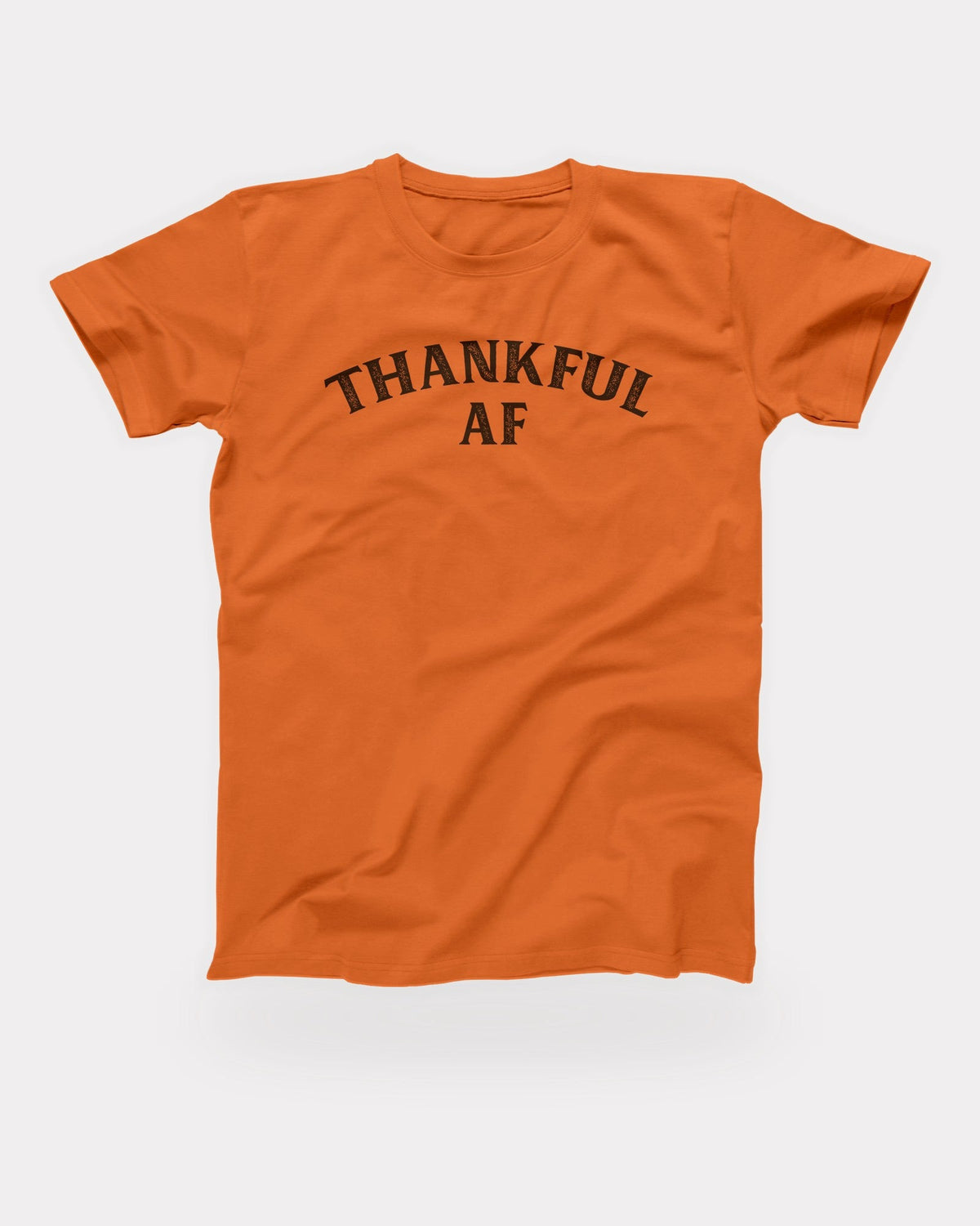 Thankful AF T-Shirt in Orange, flat lay on grey