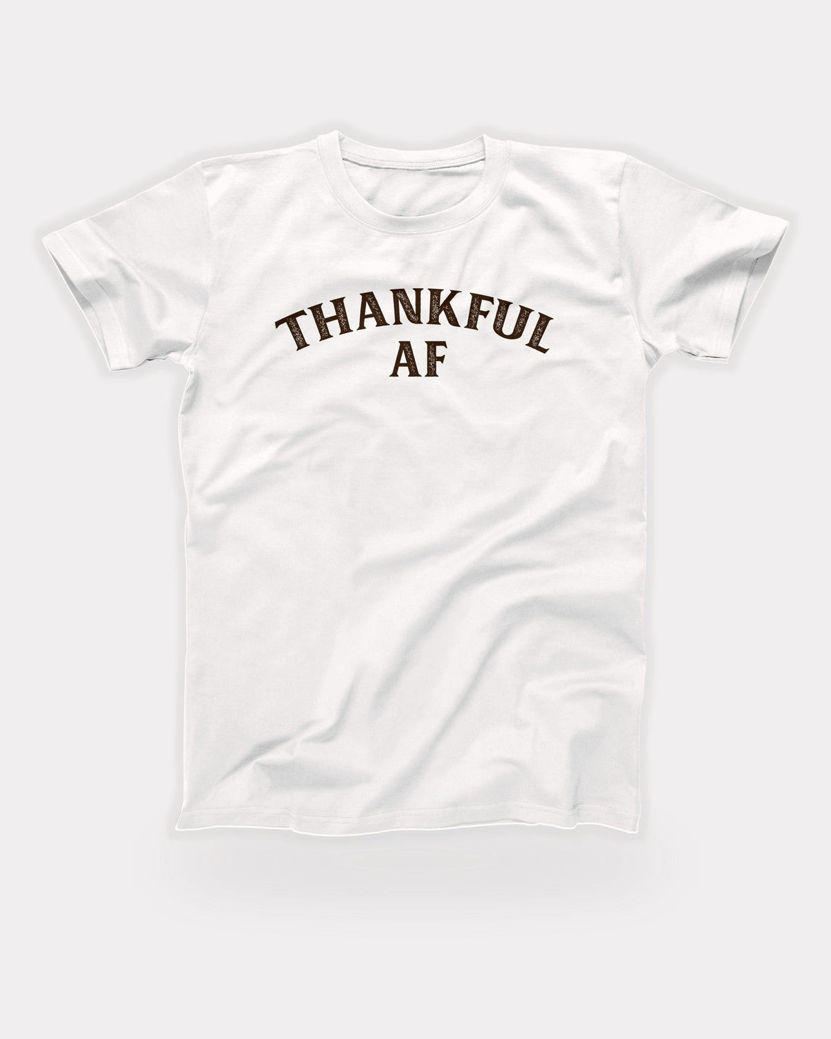 Thankful AF T-Shirt in White, flat lay on grey