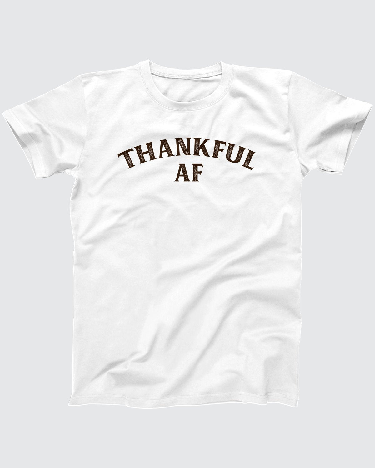 Thankful AF T-Shirt