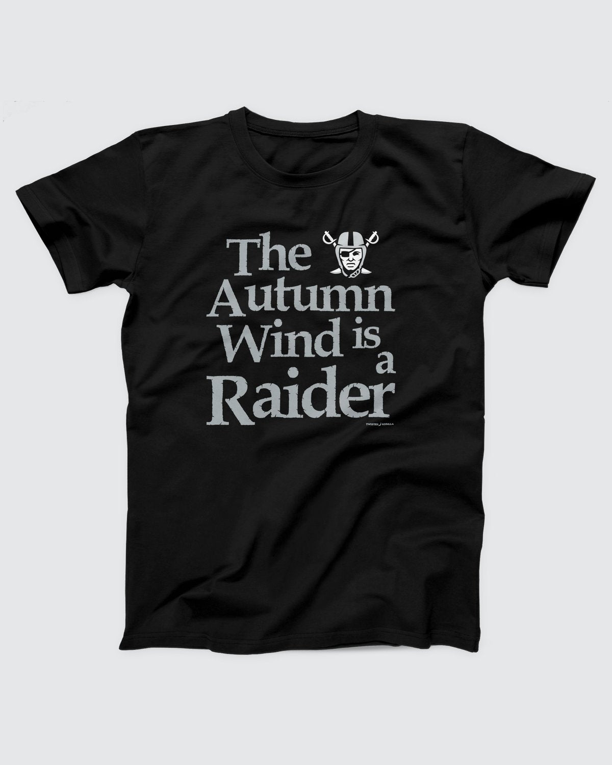 The Autumn Wind is a Raider T-Shirt