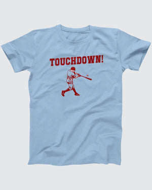 Touchdown! T-Shirt