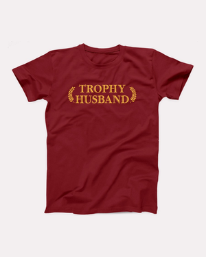 Trophy Husband T-Shirt