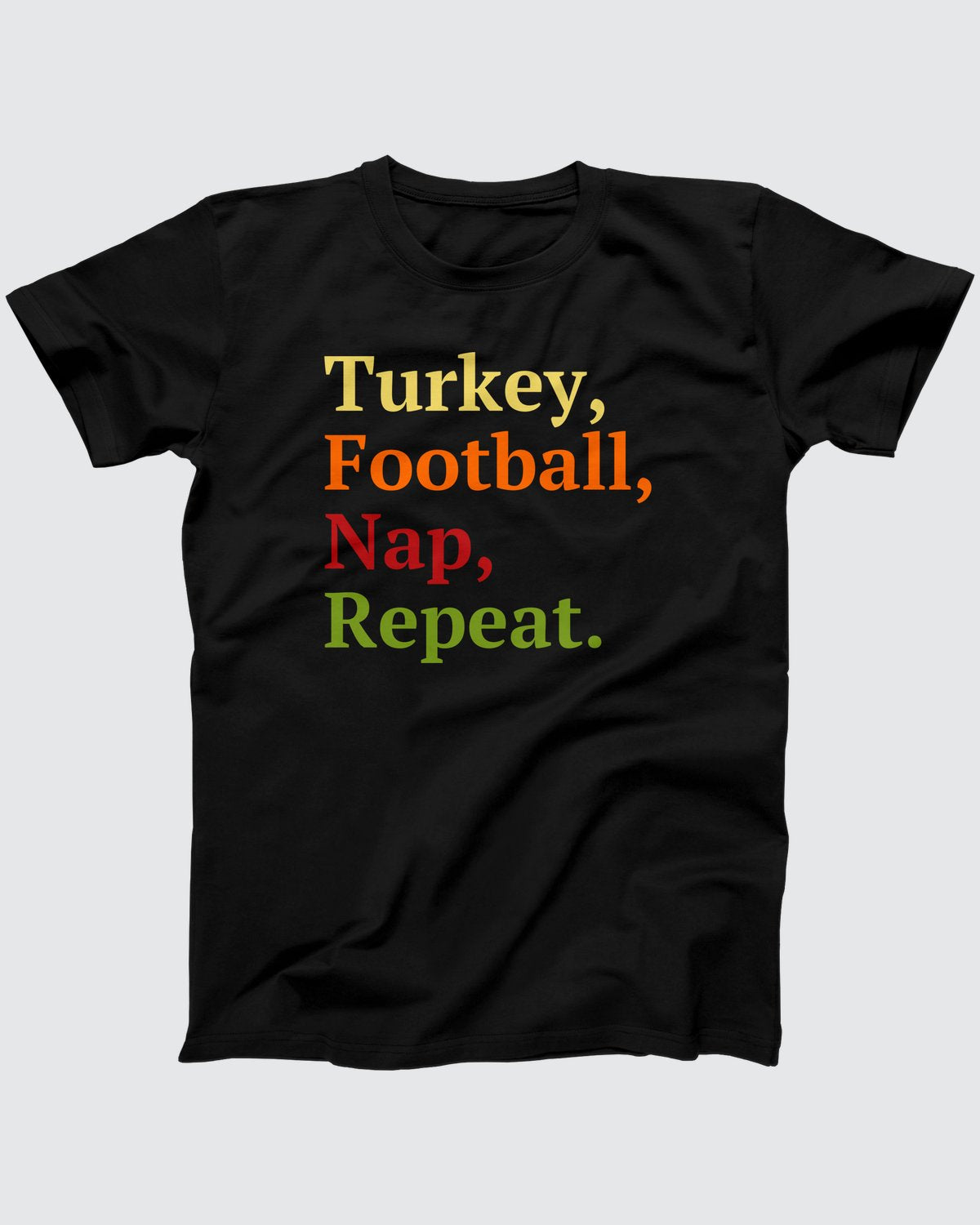 Turkey, Football, Nap, Repeat T-Shirt