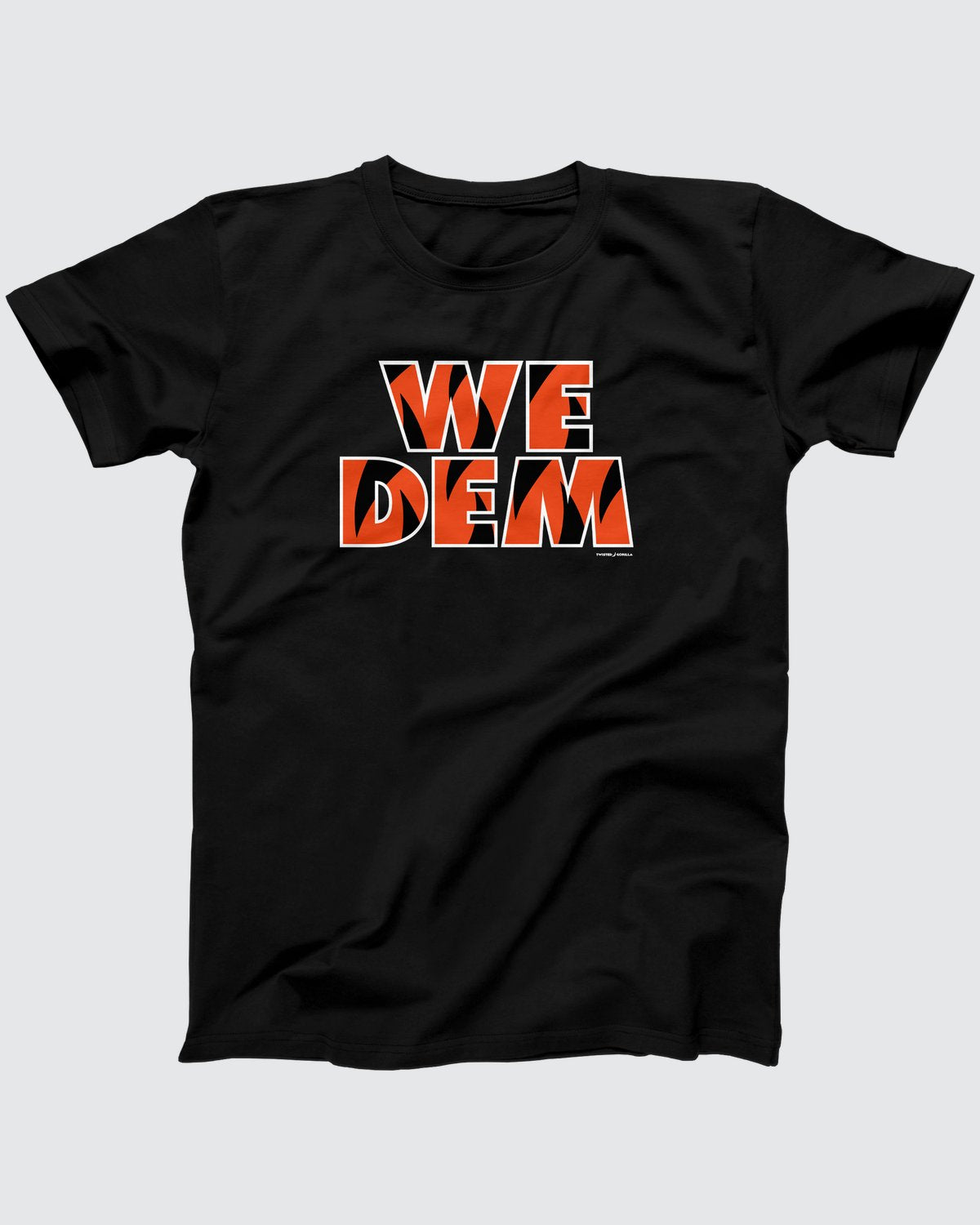 We Dem T-Shirt