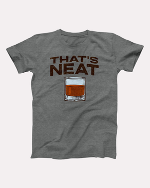 Whiskey That's Neat T-Shirt - Deep Heather