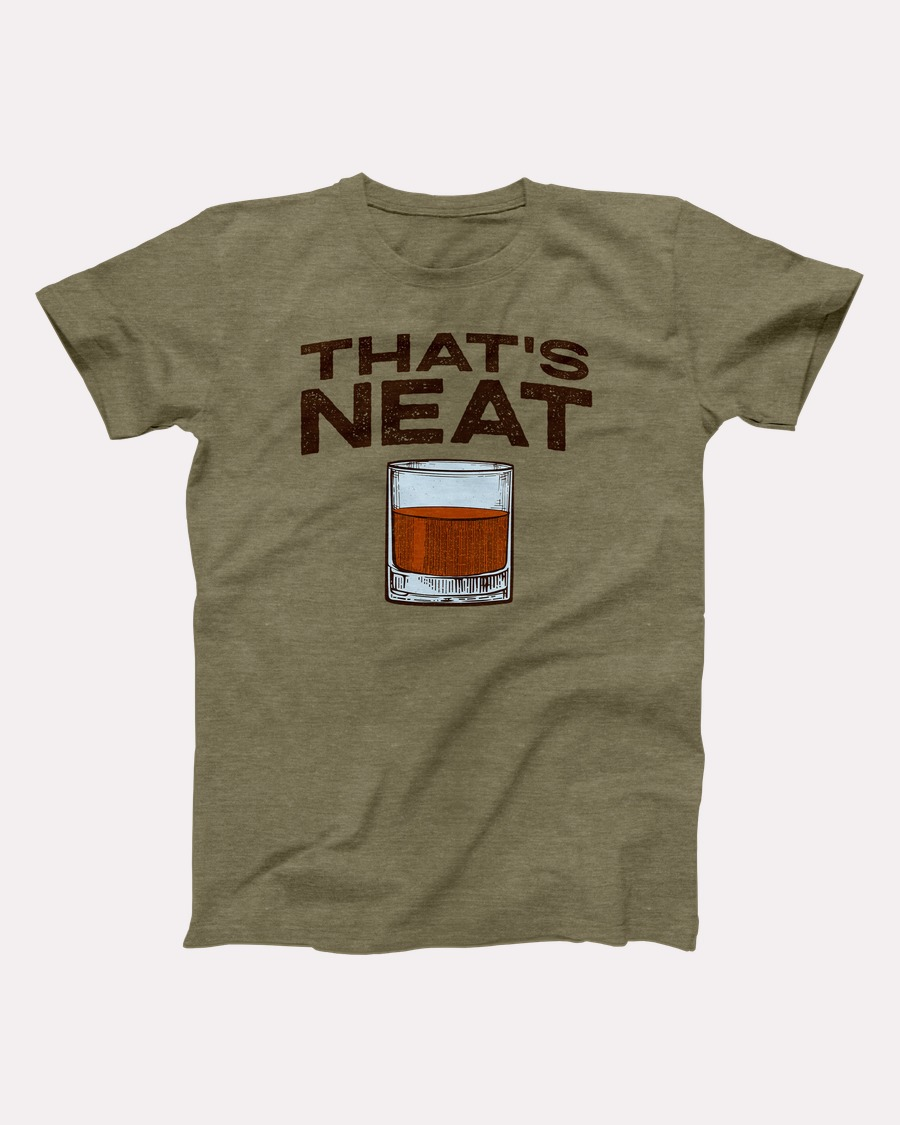 Whiskey That's Neat T-Shirt - Heather Olive