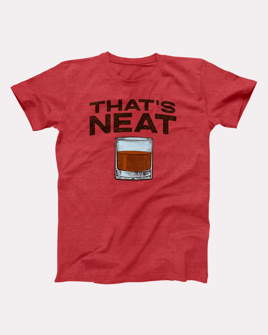 Whiskey That's Neat T-Shirt - Heather Red