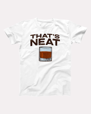 Whiskey That's Neat T-Shirt - White