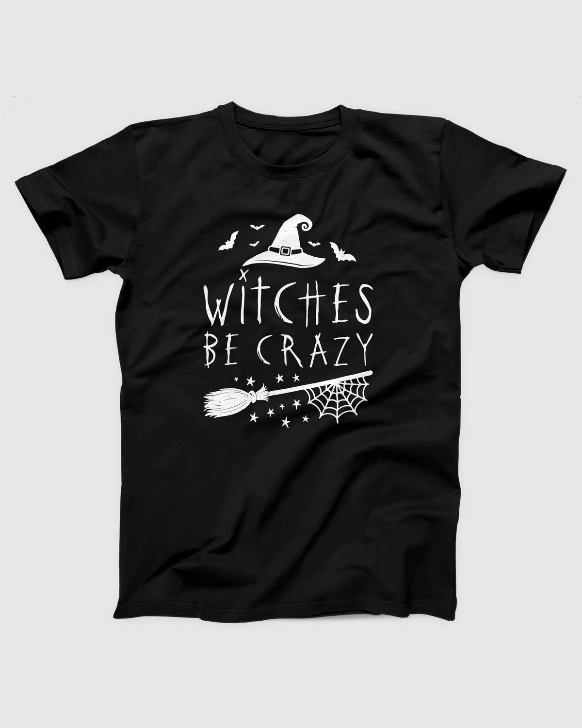 Witches Be Crazy T-Shirt