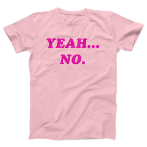 Yeah... No Adult Unisex T-Shirt Twisted Gorilla