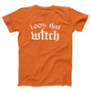 100% That Witch Adult Unisex T-Shirt