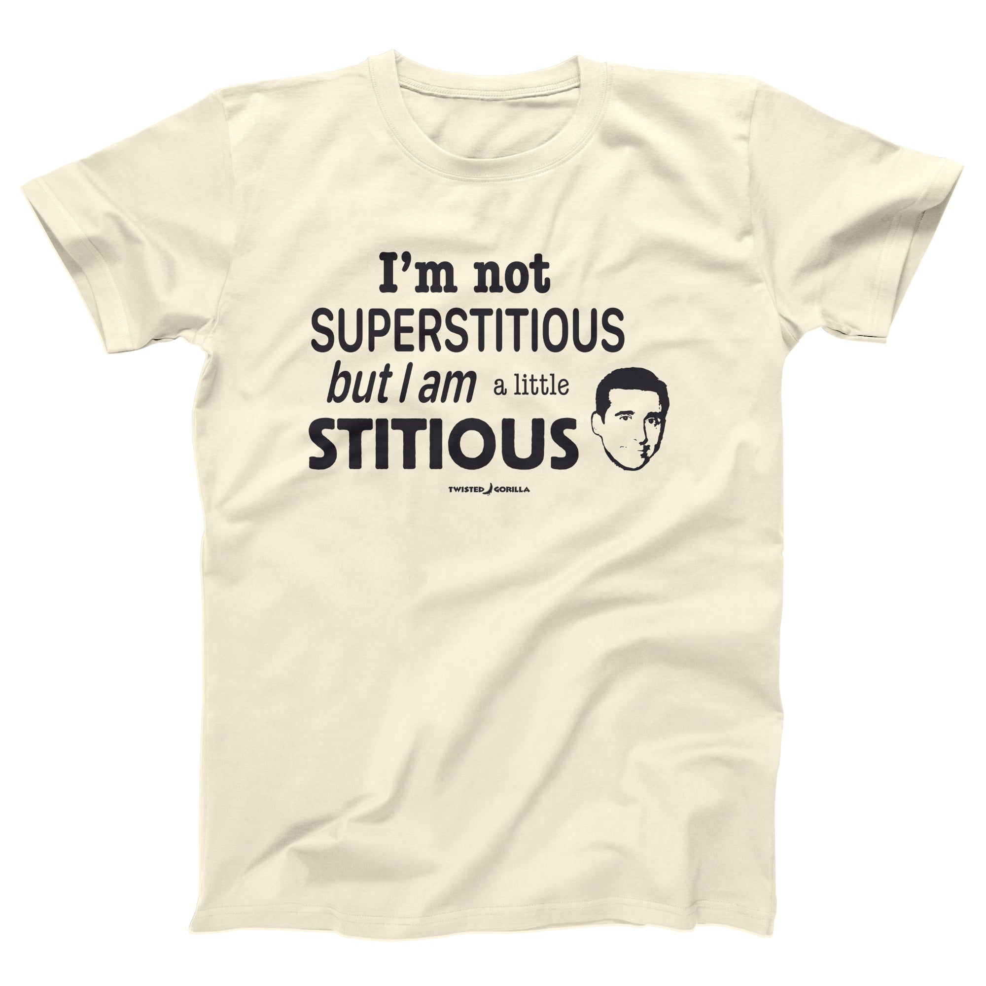 A Little Stitious Adult Unisex T-Shirt - Twisted Gorilla