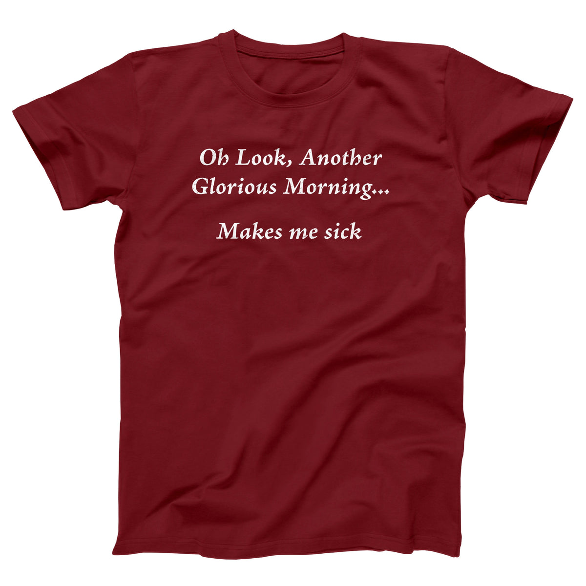 Another Glorious Morning Adult Unisex T-Shirt Twisted Gorilla