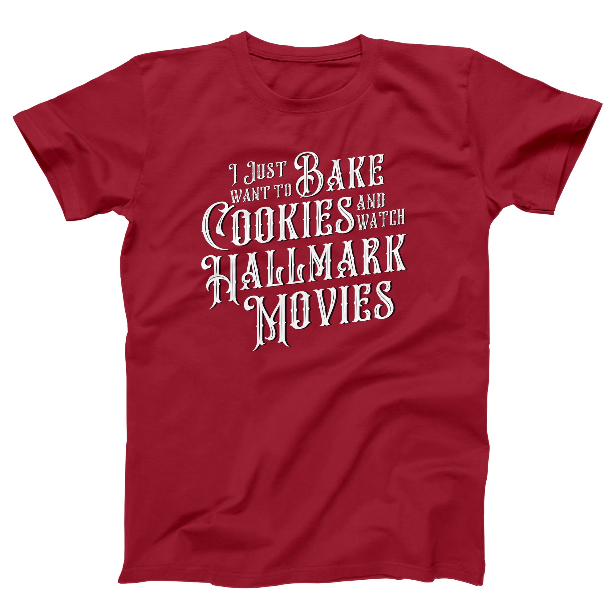 Bake Cookies & Watch Hallmark Movies Adult Unisex T-Shirt - Twisted Gorilla