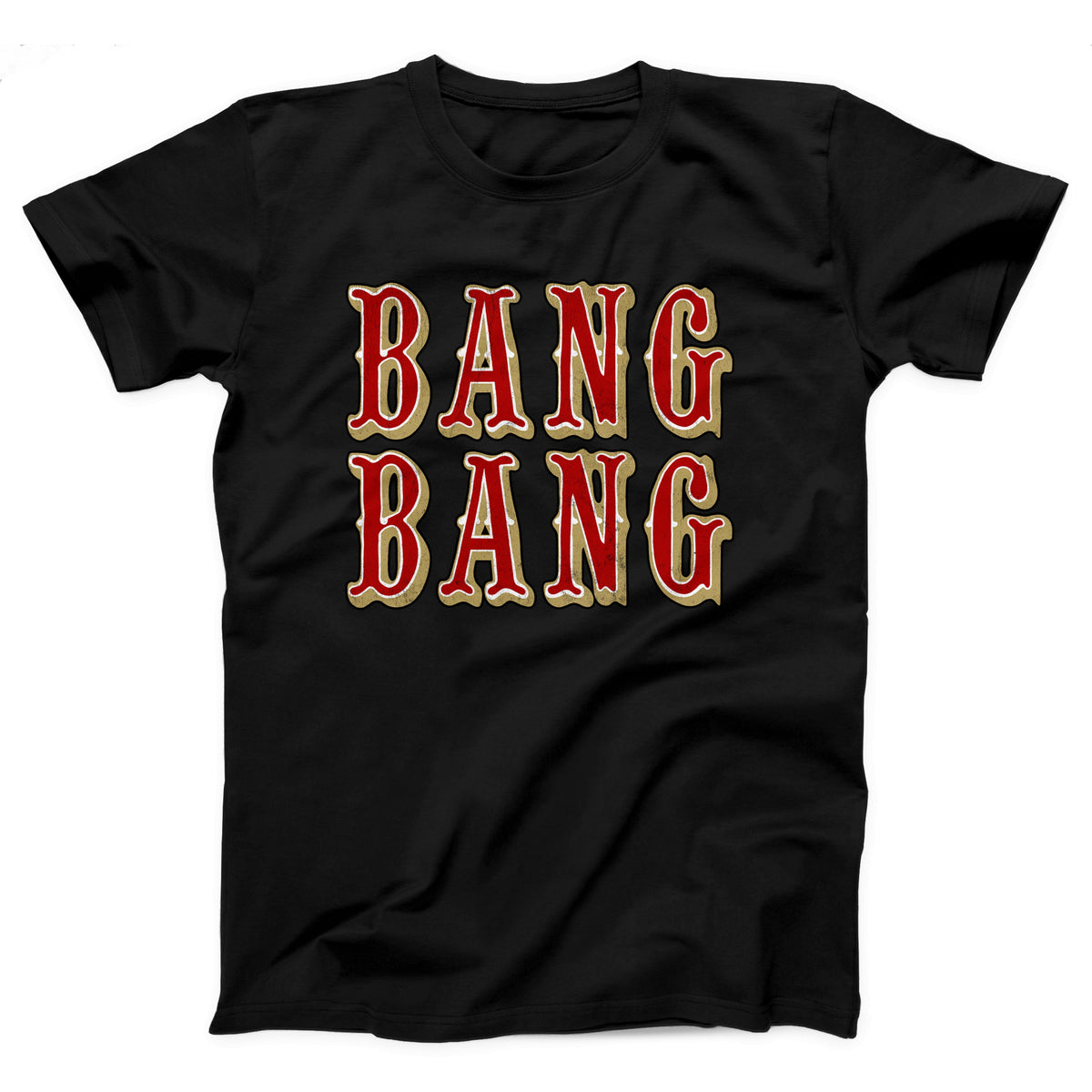 Bang Bang Adult Unisex T-Shirt - Twisted Gorilla