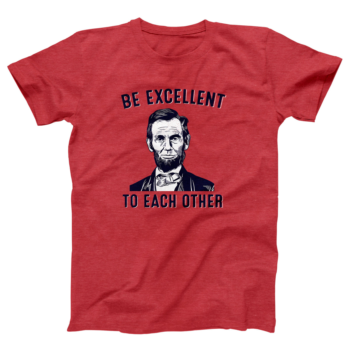 Be Excellent To Each Other Adult Unisex T-Shirt - Twisted Gorilla