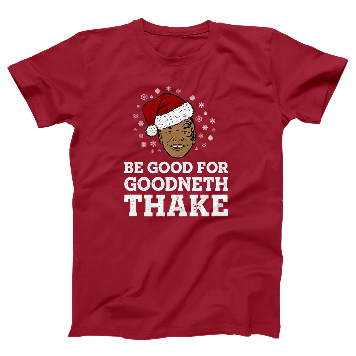 Be Good For Goodneth Thake Adult Unisex T-Shirt - Twisted Gorilla