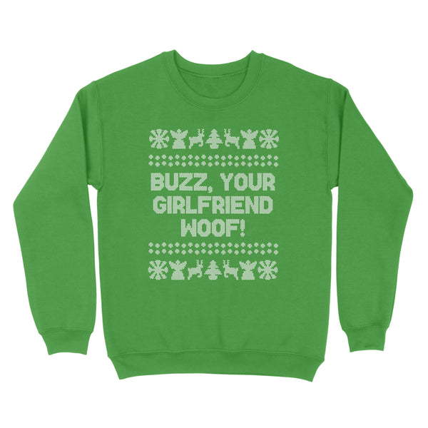 Buzz your girlfriend woof ugly sweater sale