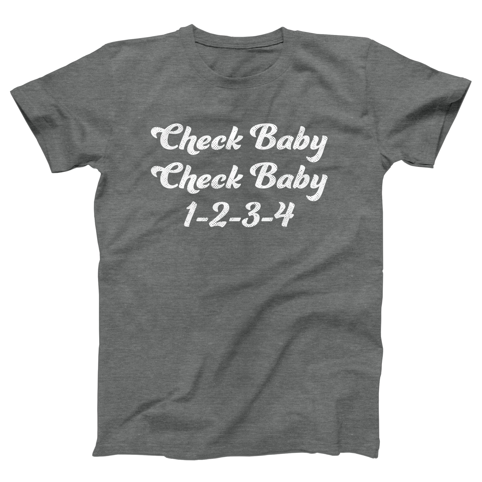 Check Baby, Check Baby Adult Unisex T-Shirt Twisted Gorilla