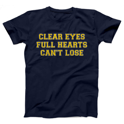 Clear Eyes, Full Hearts, Can't Lose Adult Unisex T-Shirt - Twisted Gorilla