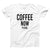 Coffee Now Please Adult Unisex T-Shirt - Twisted Gorilla