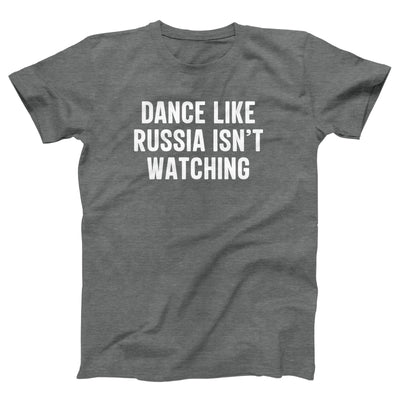 Dance Like Russia Isn't Watching - Twisted Gorilla