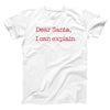 Dear Santa, I Can Explain Adult Unisex T-Shirt - Twisted Gorilla