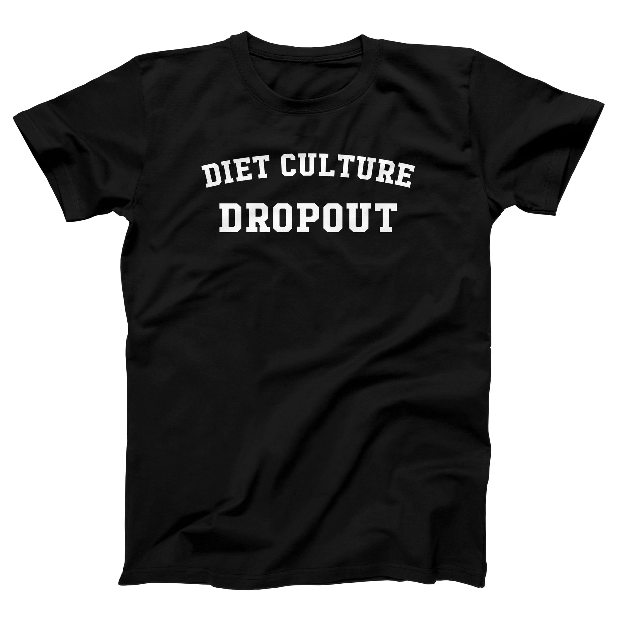 Diet Culture Dropout Adult Unisex T-Shirt - Twisted Gorilla