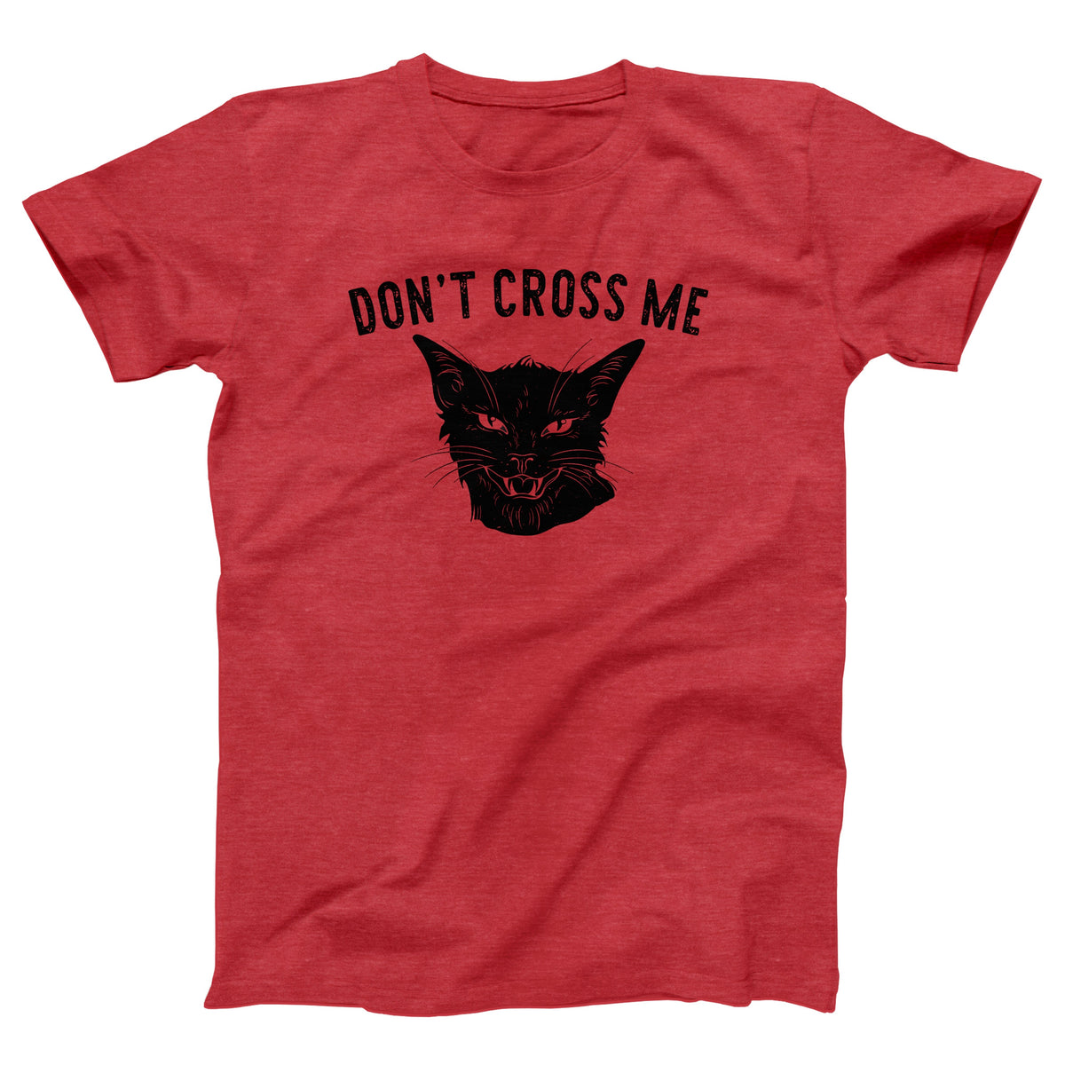 Don't Cross Me Adult Unisex T-Shirt - Twisted Gorilla