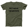 Don't Rush Me I Get Paid Hourly Adult Unisex T-Shirt - Twisted Gorilla