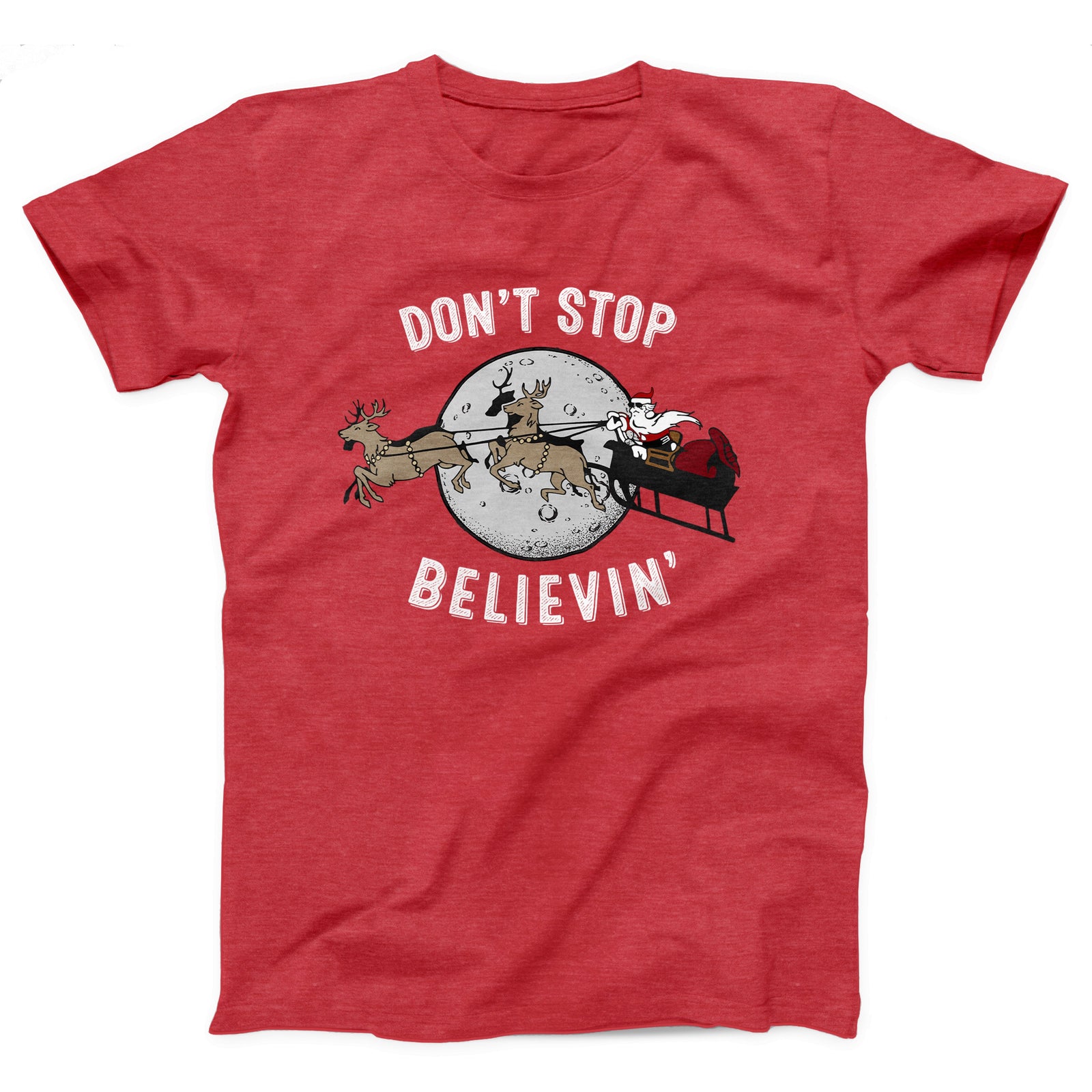 Don't Stop Believin' Adult Unisex T-Shirt - Twisted Gorilla