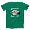 Don't Stop Believin' Adult Unisex T-Shirt - Twisted Gorilla