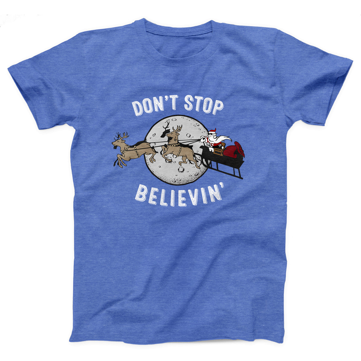 Don't Stop Believin' Adult Unisex T-Shirt - Twisted Gorilla