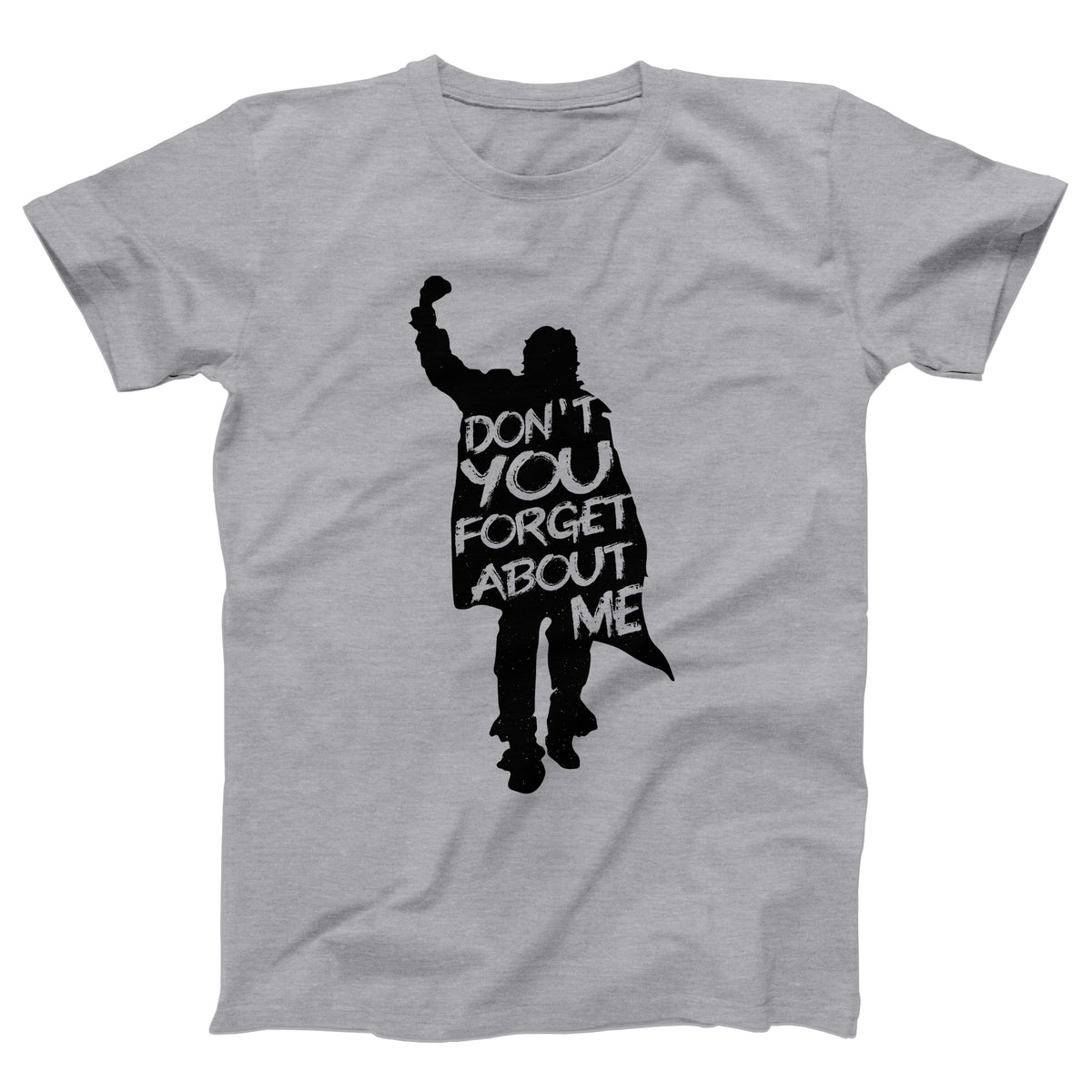 Don't You Forget About Me Adult Unisex T-Shirt - Twisted Gorilla