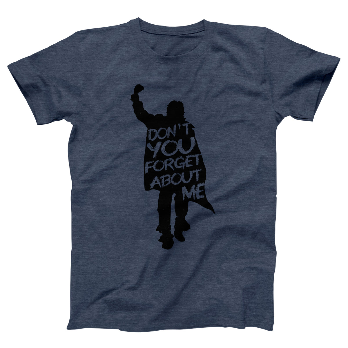 Don't You Forget About Me Adult Unisex T-Shirt - Twisted Gorilla