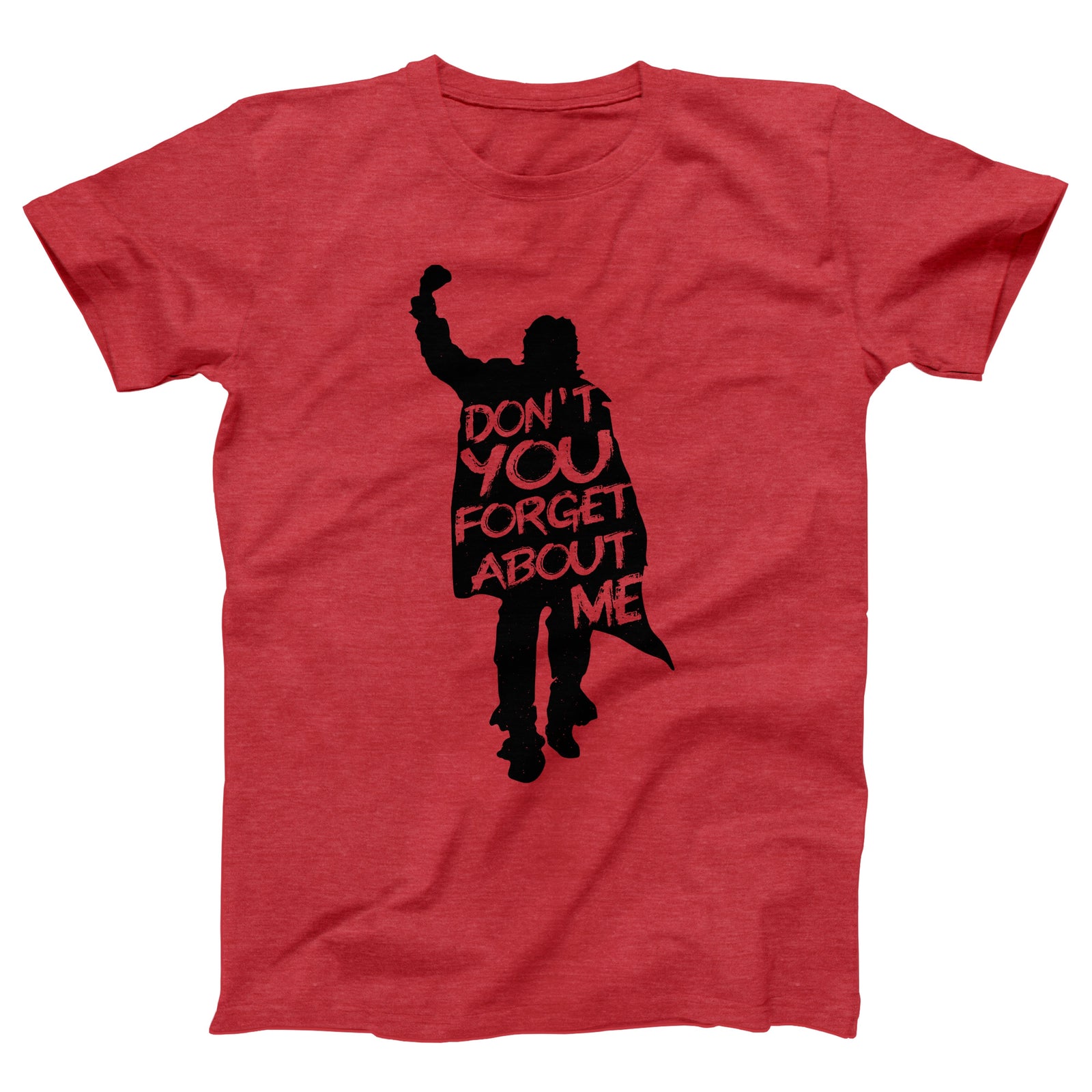 Don't You Forget About Me Adult Unisex T-Shirt - Twisted Gorilla